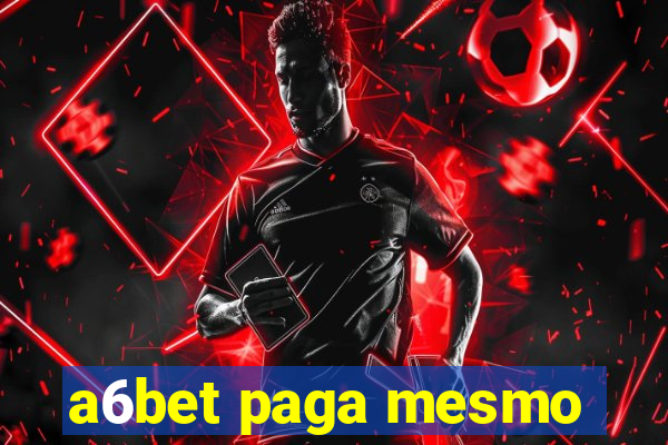 a6bet paga mesmo